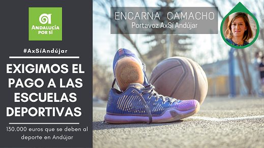 «Andalucía por Sí» exige al Ayuntamiento de Andújar el pago inmediato a las Escuelas Deportivas correspondiente al 2019 que asciende a 130.000 euros.
