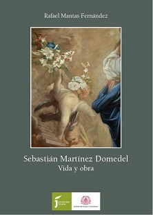 La figura de Sebastián Martínez Domedel, pintor de la Corte de Felipe IV, protagoniza un nuevo libro del IEG.