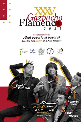 Andújar acogerá la 35º edición del Gazpacho Flamenco con el espectáculo ¿Qué pasaría si pasara?