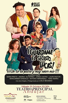 La obra teatral “¡Guárdame el secreto Lucas!” llega al Teatro Principal de Andújar este sábado.