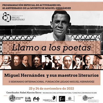 La UJA y la Diputación Provincial organizan los días 23 y 24 el Segundo Seminario Internacional Fundación Legado Miguel Hernández.
