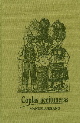 El IEG de la Diputación reedita “Coplas aceituneras” de Manuel Urbano con motivo del X aniversario de su muerte.