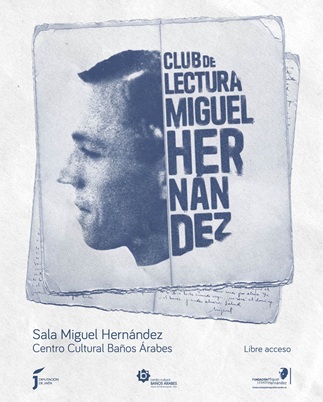 El Club de Lectura Miguel Hernández se pone en marcha con el análisis de la obra ‘Elegía a Ramón Sijé’.